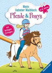 Mein liebster Malblock ab 4 Jahren: Pferde & Ponys