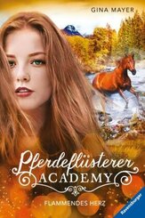 Pferdeflüsterer-Academy - Flammendes Herz