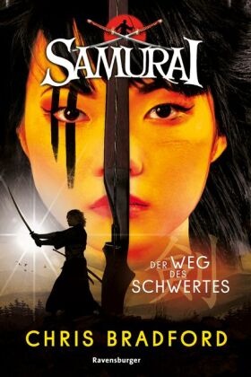 Samurai, Band 2: Der Weg des Schwertes (spannende Abenteuer-Reihe ab 12 Jahre)