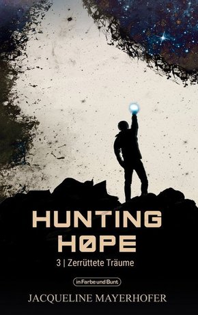 Hunting Hope -  Zerrüttete Träume