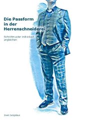 Die Passform in der Herrenschneiderei