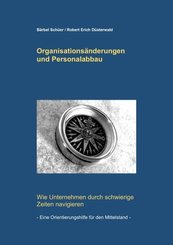 Organisationsänderungen und Personalabbau