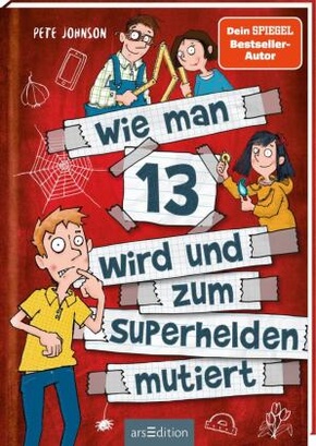 Wie man 13 wird und zum Superhelden mutiert (Wie man 13 wird 4)