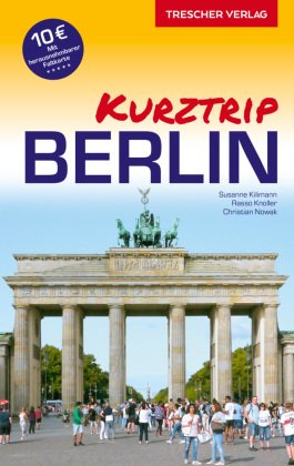 Reiseführer Berlin - Kurztrip
