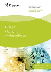 Biologie 5-10: Atmung - Fotosynthese
