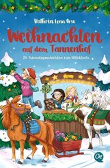 Weihnachten auf dem Tannenhof - 24 Adventsgeschichten zum Miträtseln