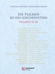 Die Psalmen bei den Kirchenvätern. Psalmen 31-60