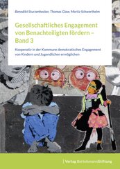 Gesellschaftliches Engagement von Benachteiligten fördern  - Band 3 - Bd.3