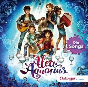Alea Aquarius. Die Songs; ., 1 Audio-CD