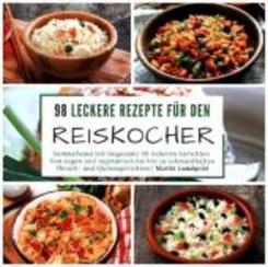 98 leckere Rezepte für den Reiskocher