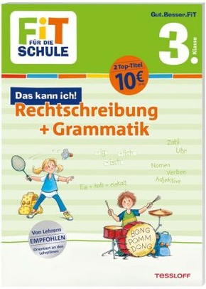 FiT FÜR DIE SCHULE. Das kann ich! Rechtschreibung + Grammatik 3. Klasse