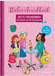 Sticker-Anziehbuch - Beste Freundinnen: Gemeinsam durchs Wochenende