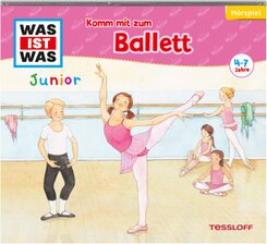 WAS IST WAS Junior Hörspiel: Komm mit zum Ballett, Audio-CD