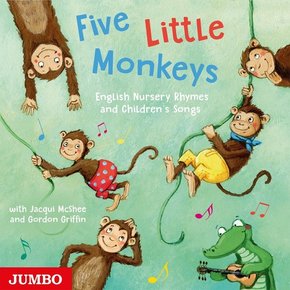 Five Little Monkeys. English Nursery Rhymes and Childrens Songs, Audio-CD