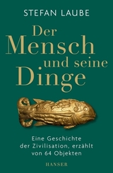 Der Mensch und seine Dinge