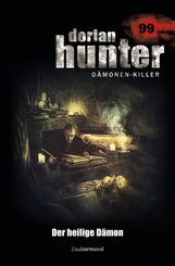 Dorian Hunter Buch 99 - Der heilige Dämon