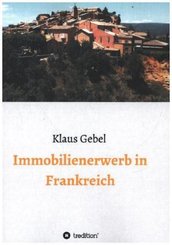 Immobilienerwerb in Frankreich