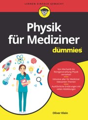 Physik für Mediziner für Dummies