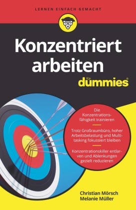 Konzentriert arbeiten für Dummies