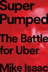 Super Pumped - The Battle for Uber