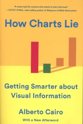 How Charts Lie - Getting Smarter about Visual Information