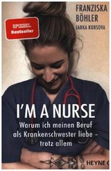 I'm a Nurse - Warum ich meinen Beruf als Krankenschwester liebe - trotz allem