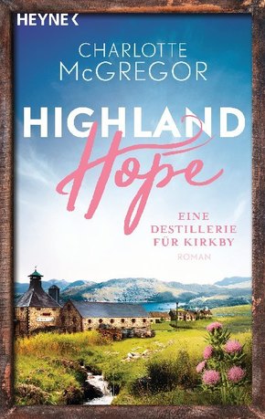 Highland Hope - Eine Destillerie für Kirkby