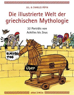Die illustrierte Welt der griechischen Mythologie