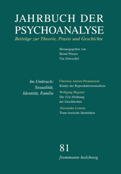 Jahrbuch der Psychoanalyse: Im Umbruch: Sexualität, Identität, Familie