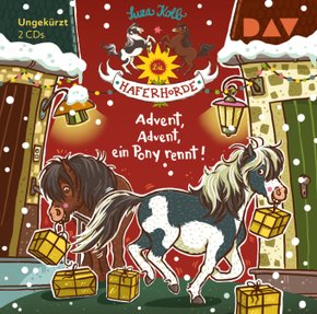 Die Haferhorde - Advent, Advent, ein Pony rennt!, 2 Audio-CD