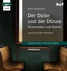 Der Dicke und der Dünne. Humoresken und Satiren, 1 Audio-CD, 1 MP3