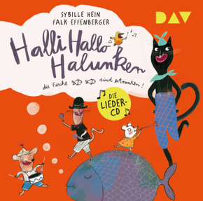 Halli Hallo Halunken, die Fische sind ertrunken!, 1 Audio-CD