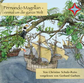 Fernando Magellan einmal um die ganze Welt, 1 Audio-CD