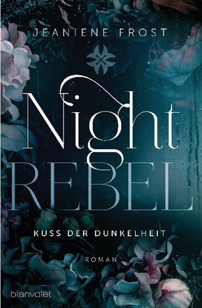Night Rebel  - Kuss der Dunkelheit