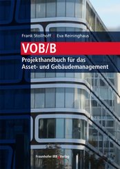 VOB/B - Projekthandbuch für das Asset- und Gebäudemanagement.