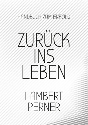 Zurück ins Leben