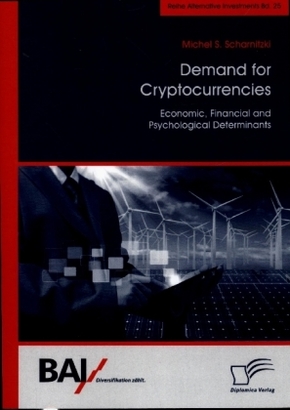 Demand for Cryptocurrencies: Economic, Financial and Psychological Determinants
