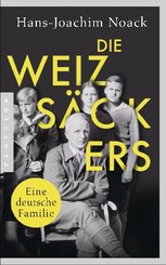 Die Weizsäckers. Eine deutsche Familie
