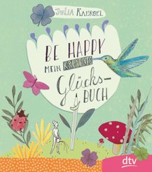 Be Happy - Mein kreatives Glücksbuch