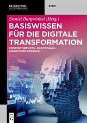 Basiswissen für die Digitale Transformation