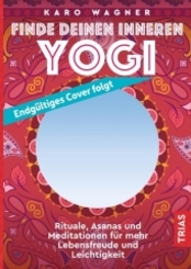 Finde deinen inneren Yogi