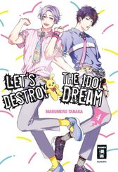 Let's destroy the Idol Dream - Bd.4