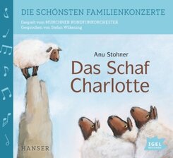Die schönsten Familienkonzerte - Das Schaf Charlotte, 1 Audio-CD