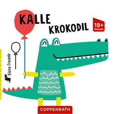 Kleine Freunde: Kalle Krokodil