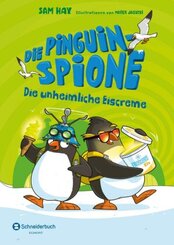 Die Pinguin-Spione - Die unheimliche Eiscreme