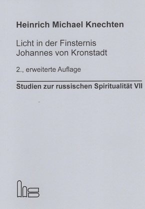 Licht in der Finsternis - Johannes von Kronstadt.
