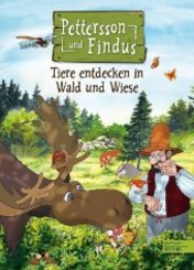 Pettersson und Findus: Tiere entdecken in Wald und Wiese