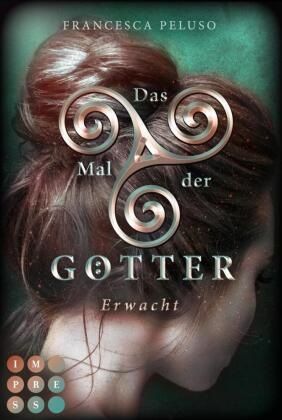 Das Mal der Götter: Erwacht