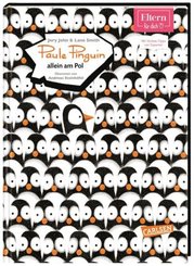 Paule Pinguin allein am Pol (ELTERN-Vorlesebuch)