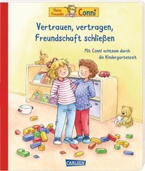 Conni-Pappbilderbuch: Vertrauen, vertragen, Freundschaft schließen. Achtsamkeit lernen für Kindergarten-Kinder